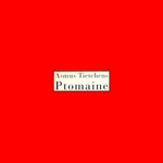 &raquo;Ptomaine&laquo; cover