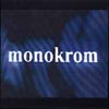 &raquo;Monokrom&laquo; cover