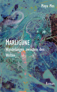 »Marligune - Wandelungen zwischen den Welten« cover
